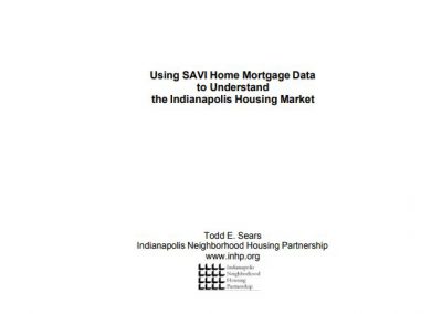 Using SAVI Home Mortgage Data to Understand the Indianapolis Housing Market