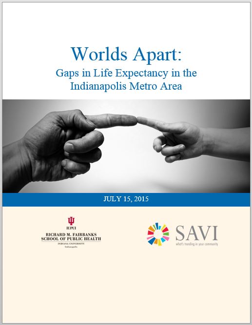 Worlds Apart: Gaps in Life Expectancy in the Indianapolis Metro Area