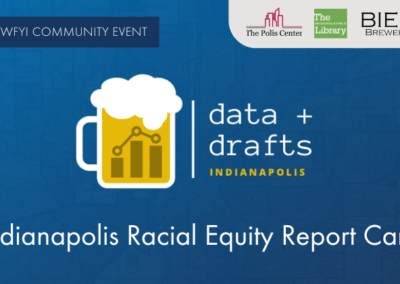 Data & Drafts Indianapolis Racial Equity Forum