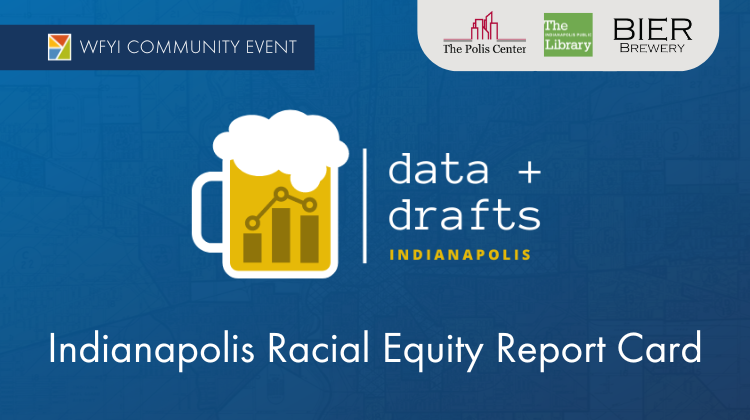 Data & Drafts Indianapolis Racial Equity Forum